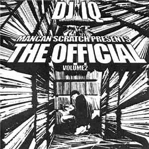 DJ IQ - Mancan Scratch Presents The Official Volume 2 download flac
