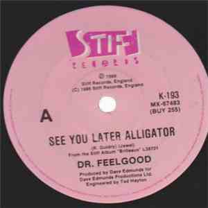 Dr. Feelgood - See You Later Alligator download flac