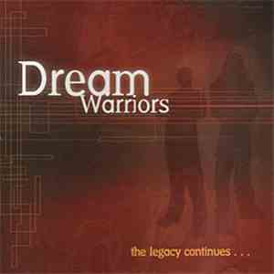 Dream Warriors - The Legacy Continues… download flac