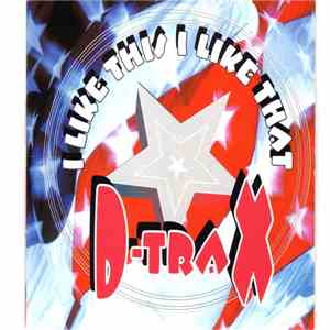 D-Trax  - I Like This I Like That download flac