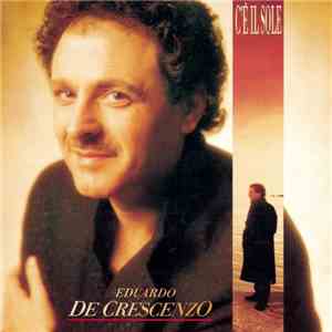Eduardo De Crescenzo - C'È Il Sole download flac