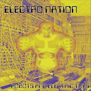 Electro Nation - Robots And Electric Toys (The Lost Album) download flac