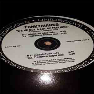 Funkybianco - We'Ve Got A Lot Of Feelings download flac