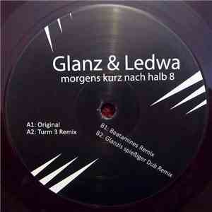 Glanz & Ledwa - Morgens Kurz Nach Halb 8 download flac