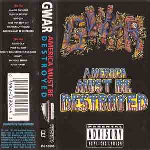Gwar - America Must Be Destroyed download flac