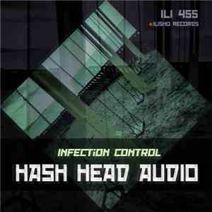 Hash Head Audio - Infection Control download flac
