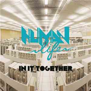 Human Life - In It Together download flac