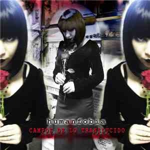 Humanfobia - Campos de lo Translúcido download flac