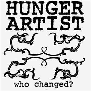 Hunger Artist - Who Changed? download flac