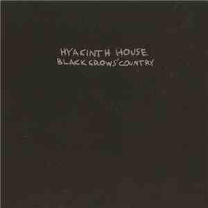 Hyacinth House - Black Crow's Country download flac