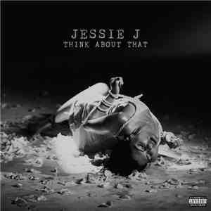 Jessie J - Think About That download flac
