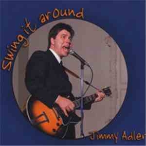 Jimmy Adler - Swing It Around download flac