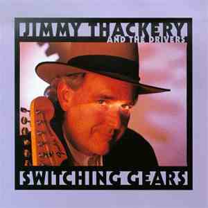 Jimmy Thackery And The Drivers - Switching Gears download flac