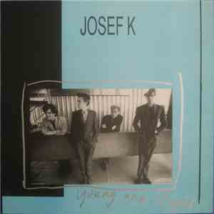 Josef K - Young And Stupid / Endless Soul download flac