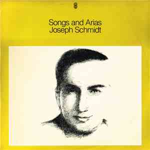 Joseph Schmidt - Songs And Arias download flac