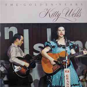 Kitty Wells - The Golden Years FLAC album