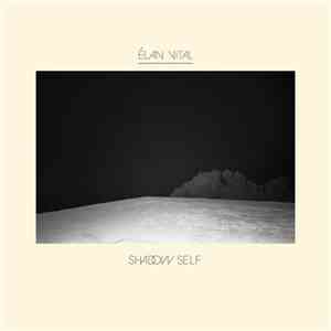 Élan Vital - Shadow Self download flac