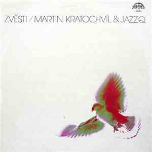 Martin Kratochvíl & Jazz Q - Zvěsti download flac