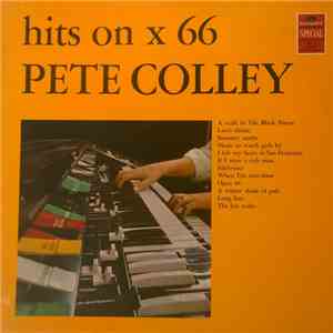 Pete Colley - Hits On X 66 download flac