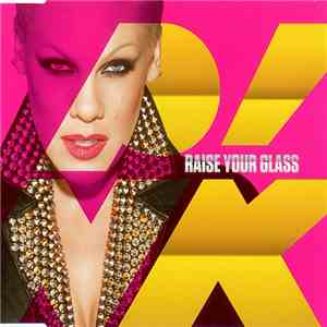 P!nk - Raise Your Glass download flac