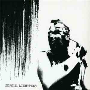 Privilege Of Approval - Sepsis.Lichtpest download flac