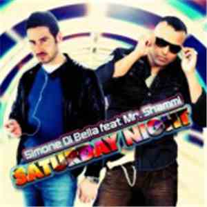 Simone Di Bella Featuring Mr. Shammi - Saturday Night download flac