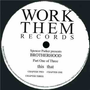 Spencer Parker Presents Brotherhood  - Part One Of Three download flac