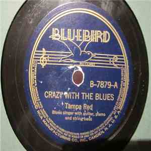 Tampa Red - Crazy With The Blues/ When Bad Luck Is On You download flac