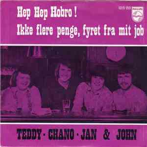 Teddy, Chano, Jan & John - Hep Hep Hobro! / Ikke Flere Penge, Fyret Fra Mit Job download flac