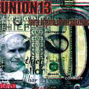 Union 13 - Youth, Betrayal And The Awakening download flac