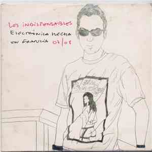 Various - Les Indispensables - Electronica Hecha En Francia 07/08 download flac
