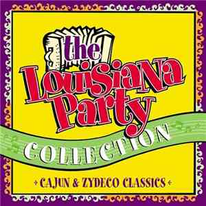 Various - The Louisiana Party Collection: 30 Cajun & Zydeco Classics download flac