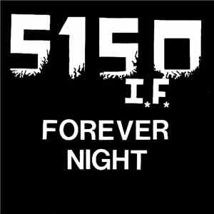 5150 I.F. - Forever Night download flac