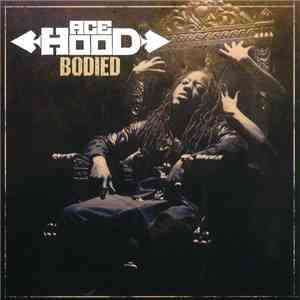Ace Hood - Bodied download flac
