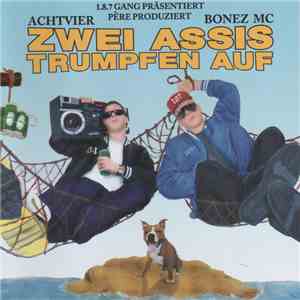 AchtVier & Bonez MC - Zwei Assis Trumpfen Auf download flac