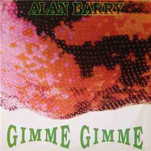 Alan Barry - Gimme Gimme download flac