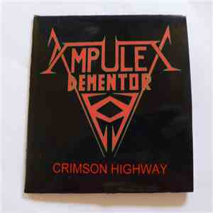 Ampulex Dementor - Crimson Highway download flac