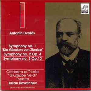 Antonín Dvořák - Symphony No. 1 "Die Glocken Von Zlonice", Symphony No. 2 Op. 4. Symphony No. 3 Op. 10 download flac