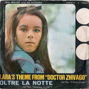 Bob Mitchell And His Orchestra - Lara's Theme From "Doctor Zhivago" / Oltre La Notte download flac