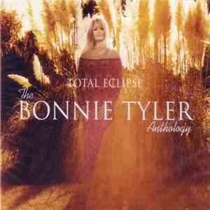 Bonnie Tyler - Total Eclipse The Bonnie Tyler Anthology download flac