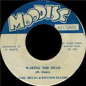 Carl Bryan & Rhythm Rulers / Rhythm Rulers - Waking The Dead / Musically Red download flac