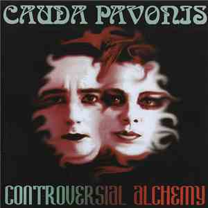 Cauda Pavonis - Controversial Alchemy download flac