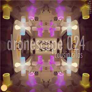 Cousin Silas - Dronescape 024 download flac