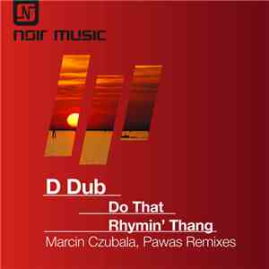 D Dub - Do That Rhymin' Thang download flac