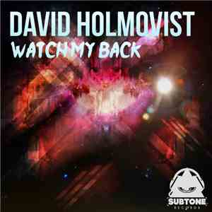 David Holmqvist - Watch My Back download flac
