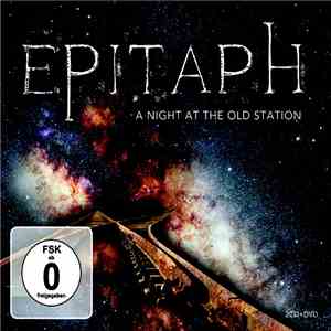 Epitaph  - A Night At The Old Station download flac