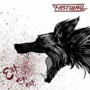 Fastway  - Eat Dog Eat download flac