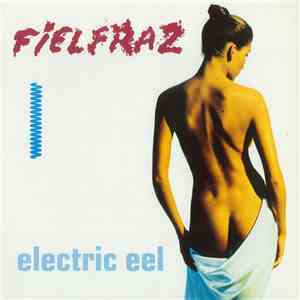 Fielfraz - Electric Eel download flac