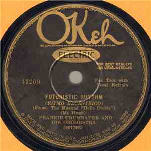 Frankie Trumbauer And His Orchestra - Futuristic Rhythm / Raisin' The Roof download flac