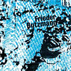 Frieder Butzmann - Vertrauensmann Des Volkes download flac